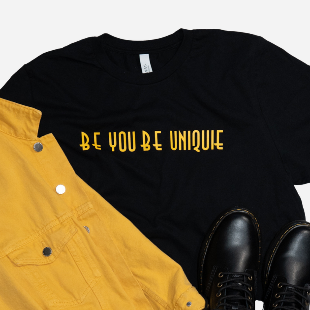 Be You Be Unique T-Shirt