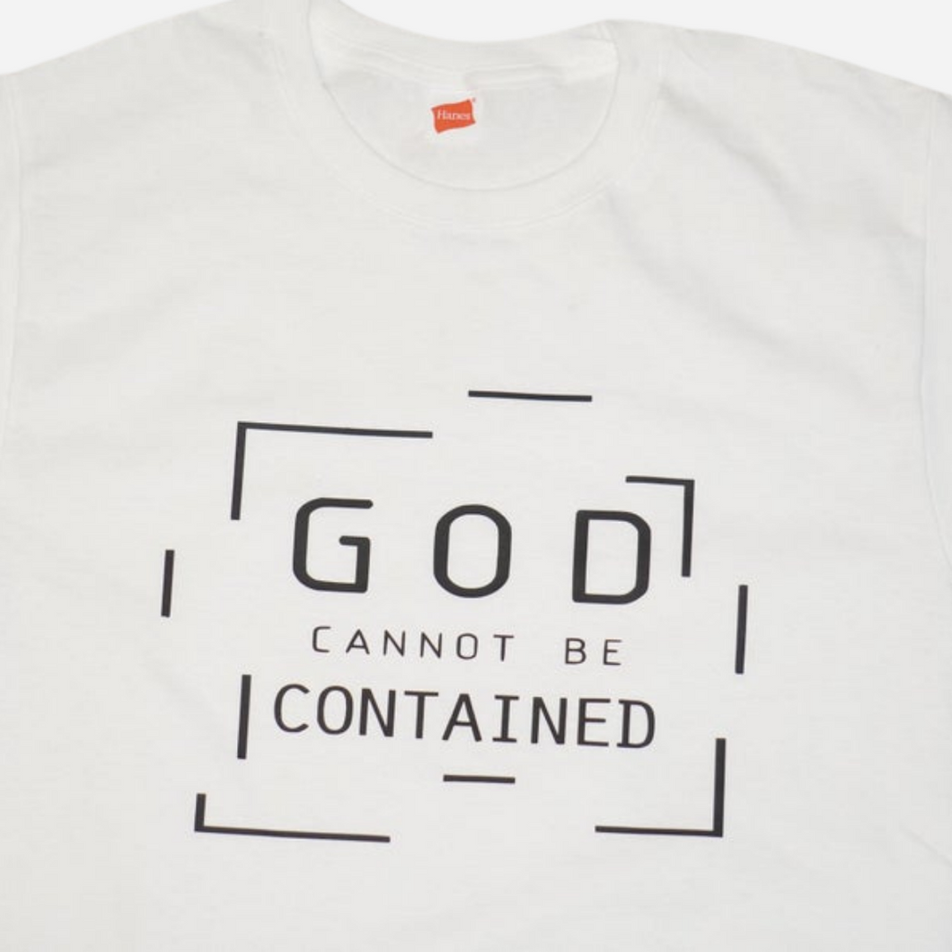 God Cannot Be Contained Unisex T-Shirt